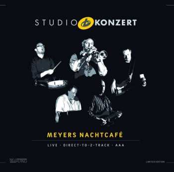 Meyers Nachtcafe: Studio Konzert