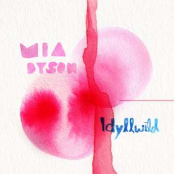 LP Mia Dyson: Idyllwild CLR