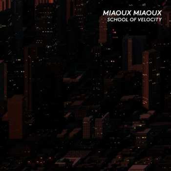 CD Miaoux Miaoux: School Of Velocity 395419