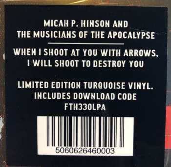 LP Micah P. Hinson: When I Shoot At You With Arrows, I Will Shoot To Destroy You LTD | CLR 40089