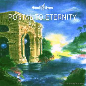 Album Micah Sadigh & Hemi-sync: Portal To Eternity