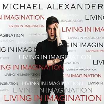 CD Michael Alexander: Living In Imagination