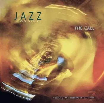 Jazz on Vinyl Volume 7 - The Call