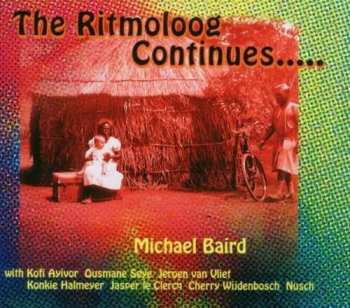 CD Michael Baird: The Ritmoloog Continues..... 475295