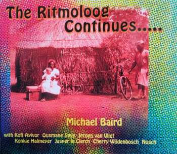 Album Michael Baird: The Ritmoloog Continues.....