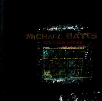 Album Michael Bates: Clockwise