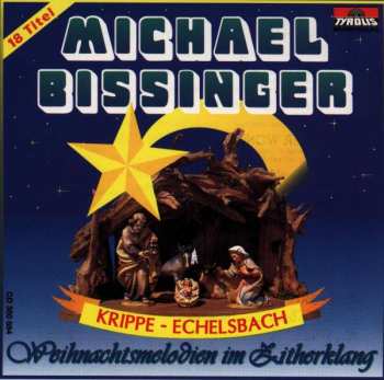 Album Michael Bissinger: Weihnachtsmelodien Im Zitherklang