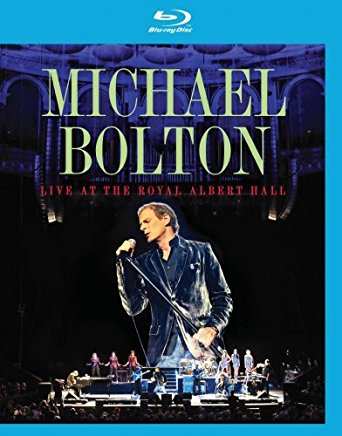 Album Michael Bolton: Live At The Royal Albert Hall