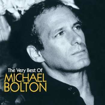 Album Michael Bolton: The Very Best Of Michael Bolton