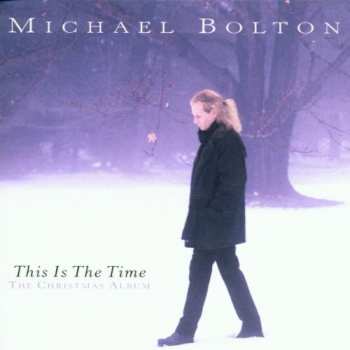 Album Michael Bolton: This Is The Time - The Christmas Album