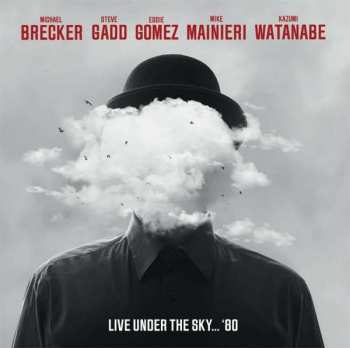 Album Michael Brecker/steve Gadd/eddie Gomez: Live Under The Sky... '80