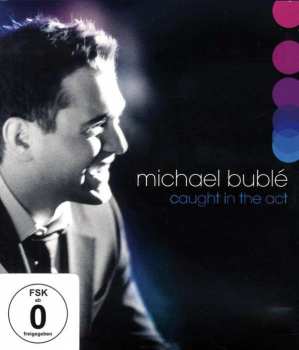Album Michael Bublé: Caught In The Act