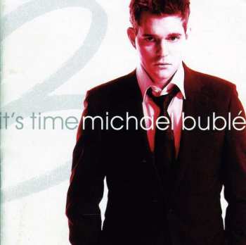 Michael Bublé: It's Time