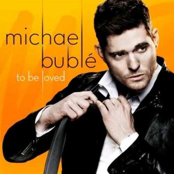 LP Michael Bublé: To Be Loved 36736