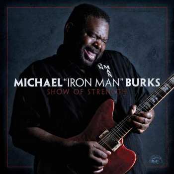 Album Michael Burks: Show Of Strength
