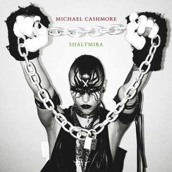 Album Michael Cashmore: Michael Cashmore / Shaltmira