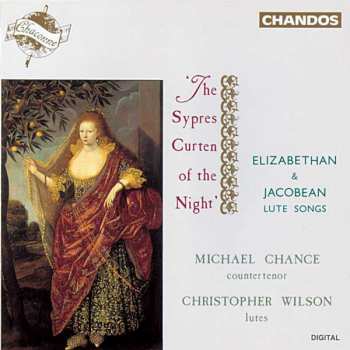 Album Michael Chance: 'The Sypres Curten Of The Night' - Elizabethan & Jacobean Lute Songs