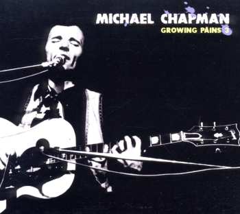 CD Michael Chapman: Growing Pains 3 519118