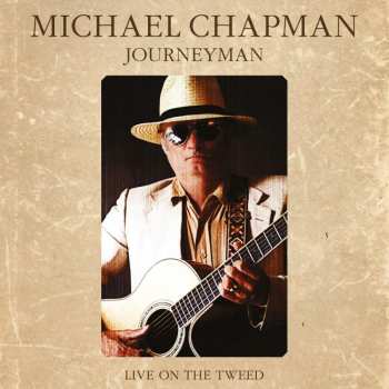 LP/DVD Michael Chapman: Journeyman - Live On The Tweed 424416