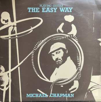 Album Michael Chapman: Playing Guitar - The Easy Way