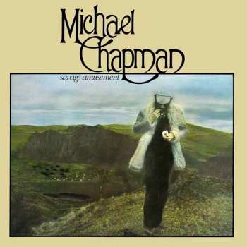 Album Michael Chapman: Savage Amusement