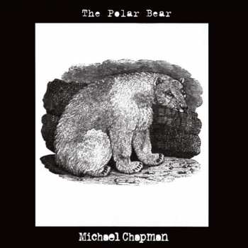 Album Michael Chapman: The Polar Bear