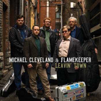 Album Michael Cleveland & Flamekeeper: Leavin' Town