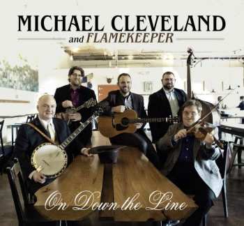Album Michael Cleveland & Flamekeeper: On Down The Line