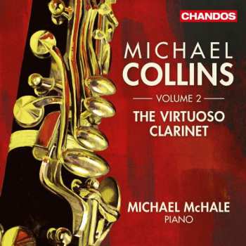 Album Michael Collins: The Virtuoso Clarinet (Volume 2)