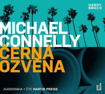 CD Michael Connelly: Černá Ozvěna