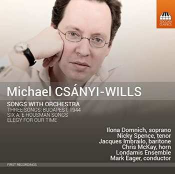 Album Michael Csanyi-Wills: Songs With Orchestra