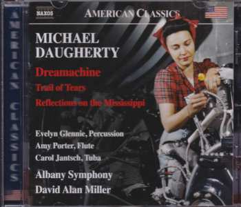 CD Michael Daugherty: Dreamachine - Trail Of Tears - Reflections On The Mississippi 329817