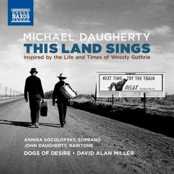Album Michael Daugherty: This Land Sings: Inspired By The Life And Times Of Woody Guthrie