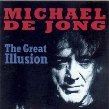 Album Michael De Jong: The Great Illlusion