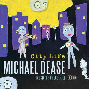 Album Michael Dease: City Life