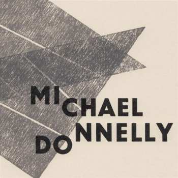 Album Michael Donnelly: Why So Mute, Fond Lover?