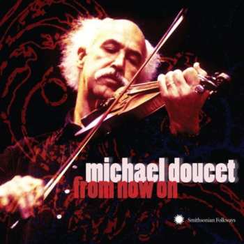 Album Michael Doucet: From Now On