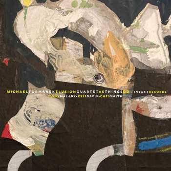 CD Michael Formanek Elusion Quartet: As Things Do 460009