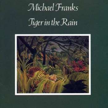 Album Michael Franks: Tiger In The Rain