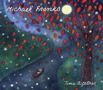 Michael Franks: Time Together