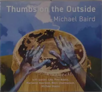 Michael & Friends Baird: Thumbs On The Outside