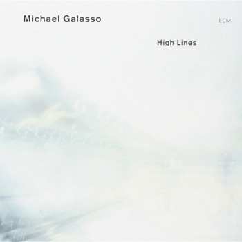 CD Michael Galasso: High Lines 112314