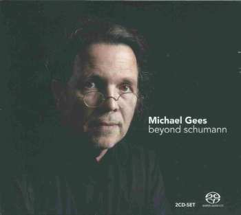 Album Michael Gees: Beyond Schumann