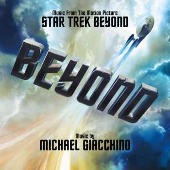 Album Michael Giacchino: Star Trek Beyond (Music From The Motion Picture)