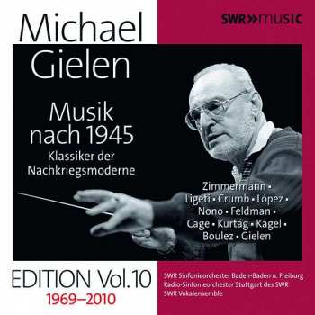 Michael Gielen: Michael Gielen Edition Vol. 10 1969-2010: Musik nach 1945