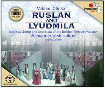 3SACD Mikhail Ivanovich Glinka: Ruslan And Lyudmila 490565