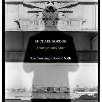 Album Michael Gordon: Anonymous Man