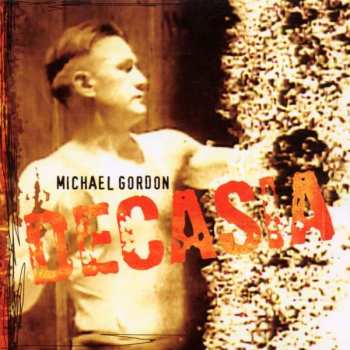 Album Michael Gordon: Decasia