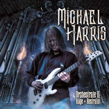 Album Michael Harris: Orchestrate II: Rage & Restraint