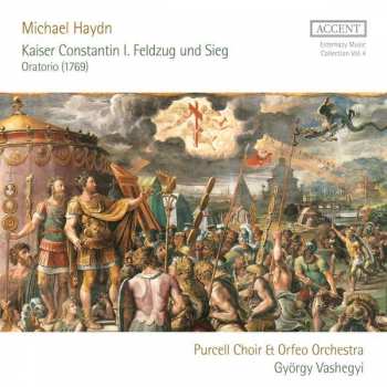 Michael Haydn: Kaiser Constantin I. Feldzug Und Sieg